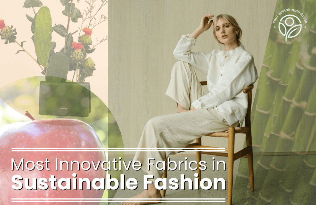 innovative fabrics in sustainable fashion