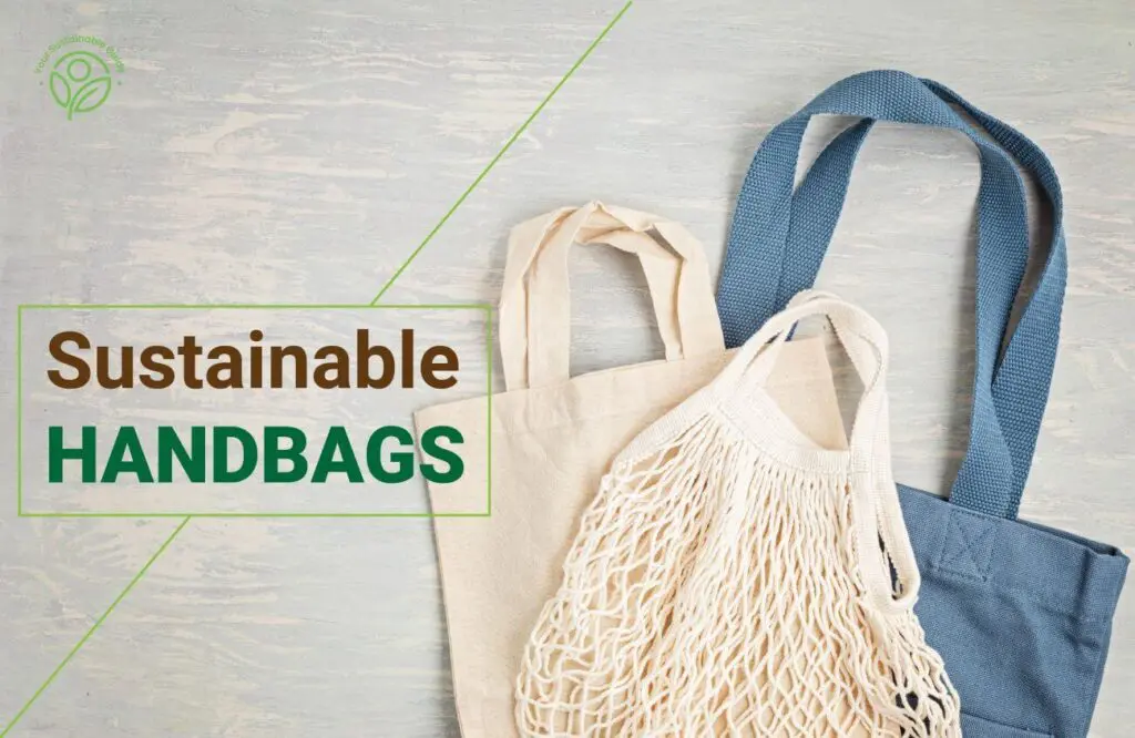 sustainable handbags