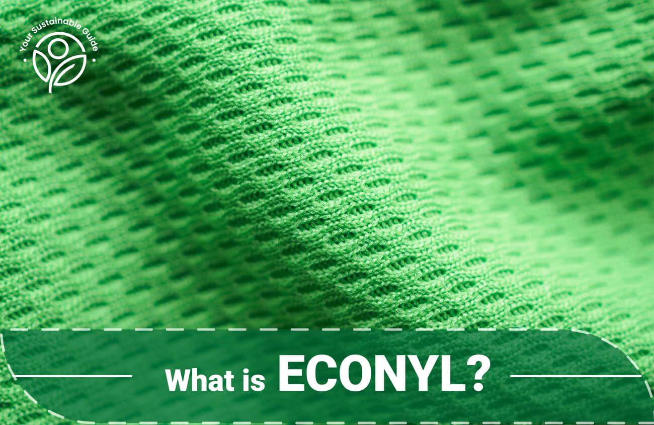 what-is-econyl-fabric-is-it-really-sustainable