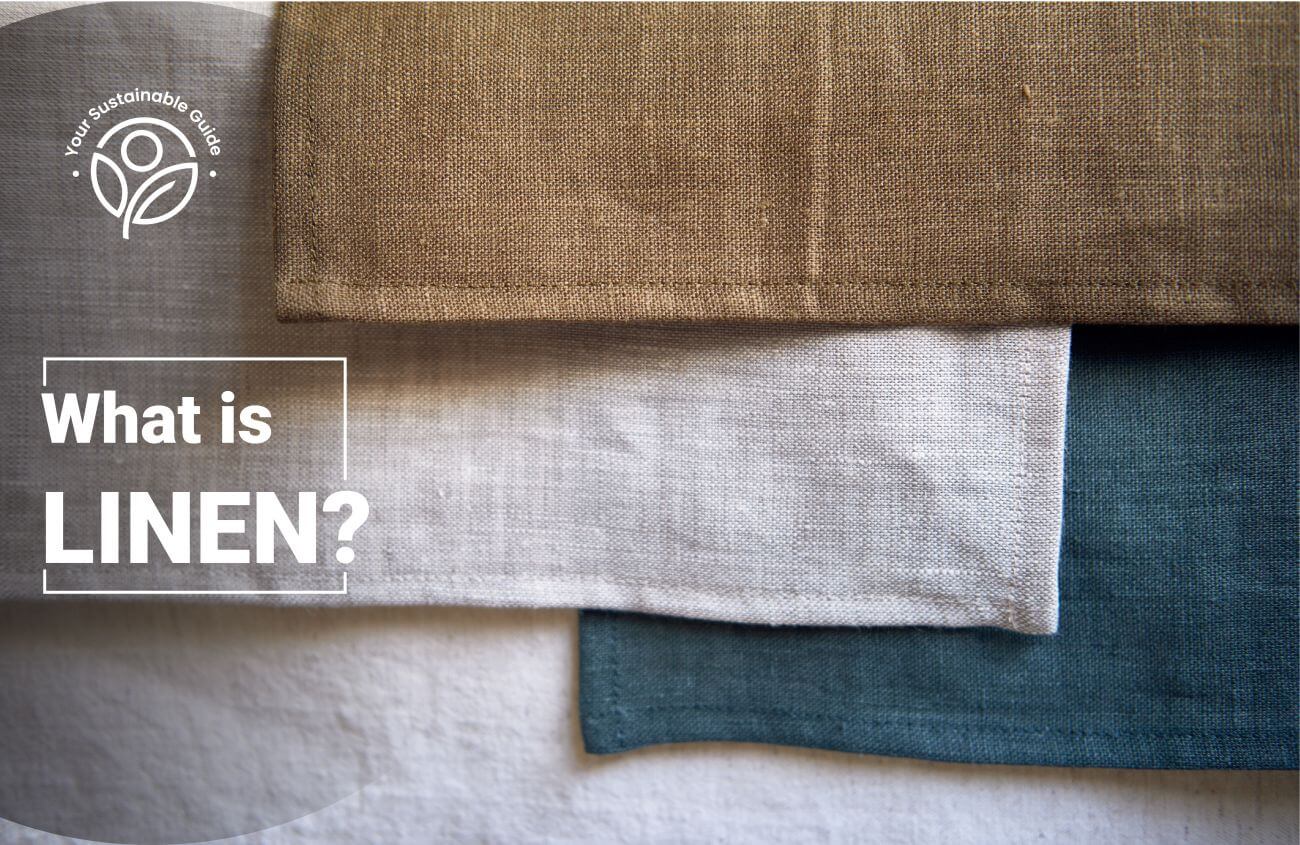 Why is Linen Sustainable? 20+ Linen Pros and Cons - Cariki