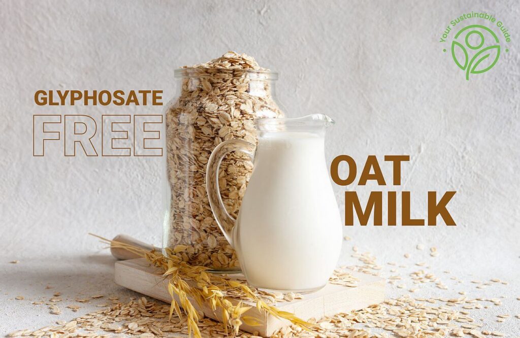glyphosate free oat milk