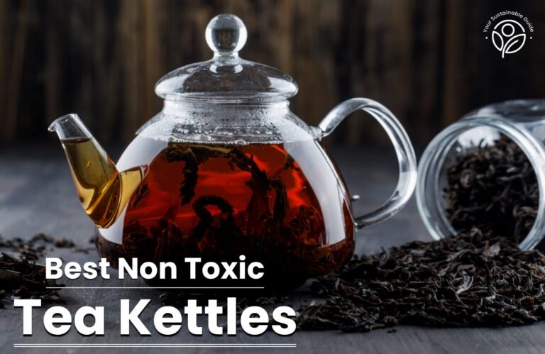 10 Safest Non Toxic Tea Kettles for Brewing With Confidence